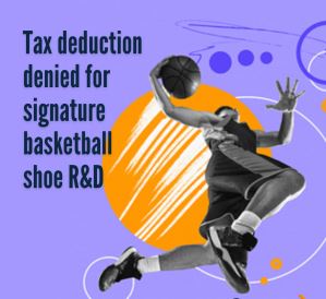 Tax deduction denied for signature basketball shoe R&D
