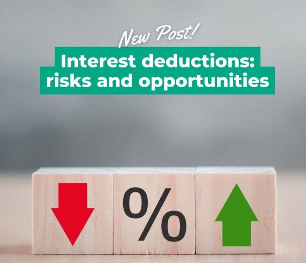 Interest deductions: risks and opportunities