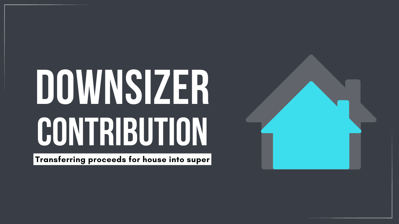 Downsizer Contributions and the Main Residence Exemption